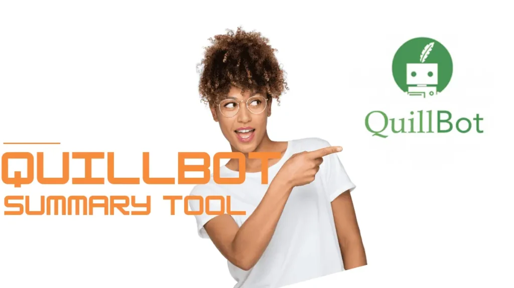 Read more about the article QuillBot Summary Tool: Simplify Your Text Instantly